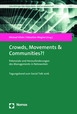 Crowds, Movements & Communities?! von Vilain,  Michael, Wegner,  Sebastian