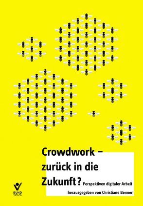 Crowdwork – zurück in die Zukunft? von Benner,  Christiane