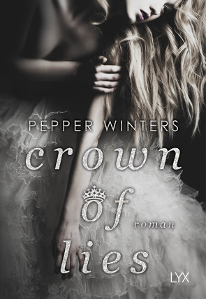 Crown of Lies von Schmitz,  Ralf, Winters,  Pepper