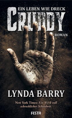 Cruddy – Ein Leben wie Dreck von Barry,  Lynda, Helfrecht,  Elena