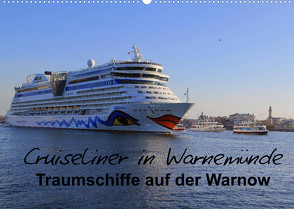 Cruiseliner in Warnemünde (Wandkalender 2022 DIN A2 quer) von le Plat,  Patrick