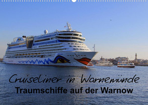 Cruiseliner in Warnemünde (Wandkalender 2023 DIN A2 quer) von le Plat,  Patrick