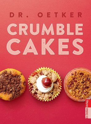 Crumble Cakes von Dr. Oetker Verlag