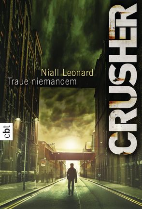 Crusher – Traue niemandem von Leonard,  Niall, Ohlsen,  Tanja