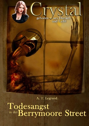 Crystal – geboren aus Dunkel und Licht von Legrand,  A. T.