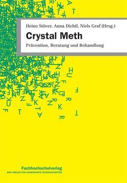 Crystal Meth von Dichtl,  Anna, Graf,  Niels, Stöver,  Heino