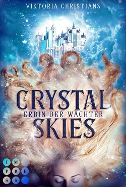 Crystal Skies. Erbin der Wächter von Christians,  Viktoria