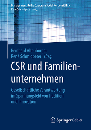 CSR und Familienunternehmen von Altenburger,  Reinhard, Schmidpeter,  René