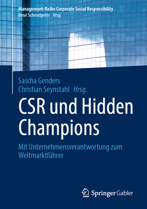 CSR und Hidden Champions von Genders,  Sascha, Seynstahl,  Christian