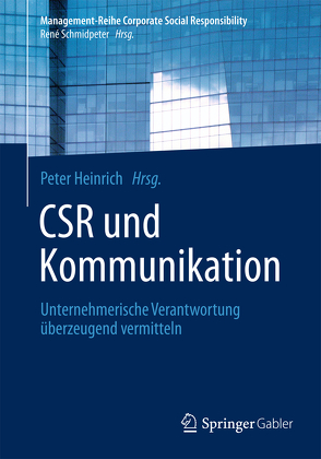 CSR und Kommunikation von Heinrich,  Peter