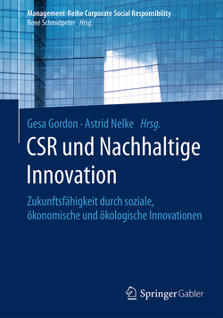 CSR und Nachhaltige Innovation von Gordon,  Gesa, Nelke,  Astrid