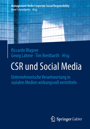 CSR und Social Media von Breitbarth,  Tim, Lahme,  Georg, Wagner,  Riccardo