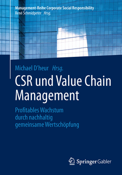 CSR und Value Chain Management von D'heur,  Michael