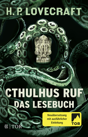 Cthulhus Ruf. Das Lesebuch von Fliedner,  Andreas, Lovecraft,  H. P., Pechmann,  Alexander