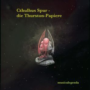 „Cthulhus Spur – die Thurston-Papiere“ von Kipling,  Rudyard, Lovecraft,  H. P., Wolff,  Stephan