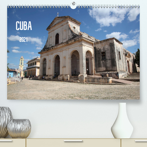 CUBA 2021 (Premium, hochwertiger DIN A2 Wandkalender 2021, Kunstdruck in Hochglanz) von Dapper,  Thomas