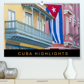 Cuba Highlights (Premium, hochwertiger DIN A2 Wandkalender 2022, Kunstdruck in Hochglanz) von Ristl,  Martin