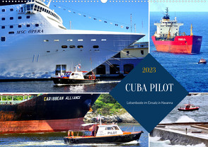 CUBA PILOT – Lotsenboote im Einsatz in Havanna (Wandkalender 2023 DIN A2 quer) von von Loewis of Menar,  Henning