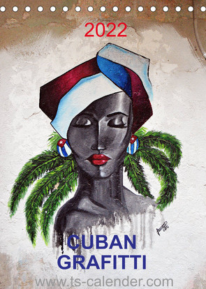 CUBAN GRAFITTI (Tischkalender 2022 DIN A5 hoch) von N.,  N.