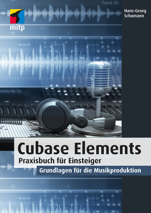 Cubase Elements von Schumann,  Hans-Georg