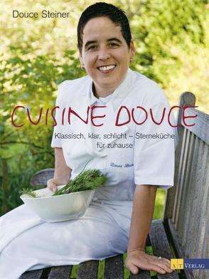 Cuisine Douce von frameSpot ag, Joss,  Andreas, Steiner,  Douce, Wissing,  Michael