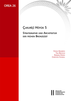 Çukuriçi Höyük 5 von Bratschi,  Tina, Grasböck,  Stefan, Horejs,  Barbara, Schwall,  Christoph