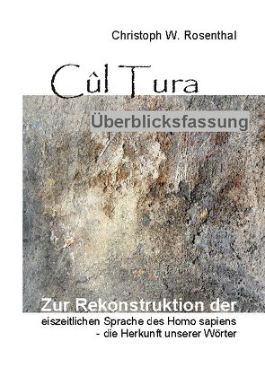 Cûl Tura Überblicksfassung von Rosenthal,  Christoph W.