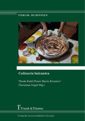 Culinaria balcanica von Kahl,  Thede, Kreuter,  Peter Mario, Vogel,  Christina