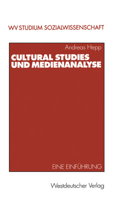 Cultural Studies und Medienanalyse von Hepp,  Andreas