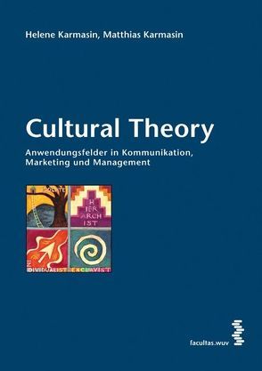 Cultural Theory von Karmasin,  Helene, Karmasin,  Matthias