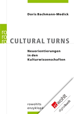 Cultural Turns von Bachmann-Medick,  Doris