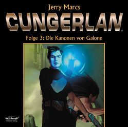 CUNGERLAN – Folge 3 von Marcs,  Jerry, Rost,  Frank-Michael