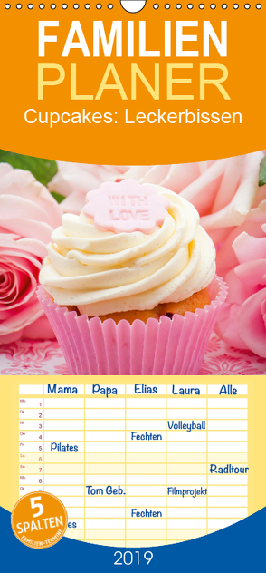 Cupcakes: Leckerbissen – Familienplaner hoch (Wandkalender 2019 , 21 cm x 45 cm, hoch) von CALVENDO