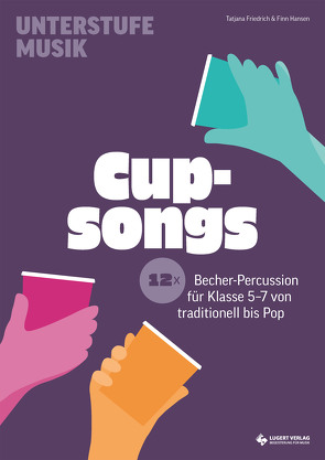 Cupsongs von Friedrich,  Tatjana, Hansen,  Finn