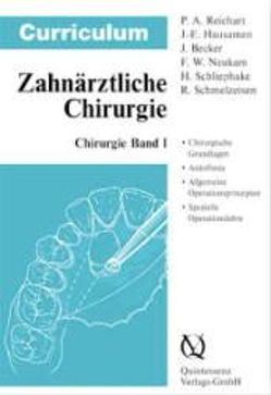 Curriculum Chirurgie / Curriculum Zahnmedizin von Becker Jürgen, Hausamen,  Jarg E, Neukam,  Friedrich W, Reichart,  Peter A, Schliephake,  Henning, Schmelzeisen,  Rainer