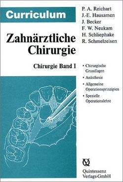 Curriculum Chirurgie / Curriculum Chirurgie von Becker Jürgen, Hausamen,  Jarg E, Neukam,  Friedrich, Reichart,  Peter A, Schliephake,  Henning, Schmelzeisen,  Rainer