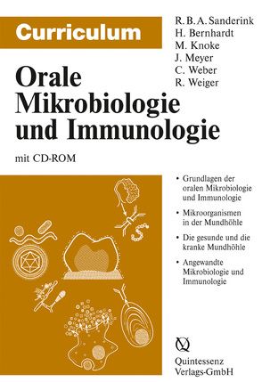 Curriculum Orale Mikrobiologie und Immunologie von Bernhardt, Knoke, Meyer, Sanderink, Weber, Weiger