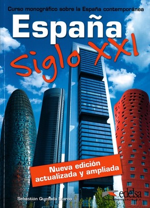 España Siglo XXI – B1-C2 von Quesada Marco,  Sebastián