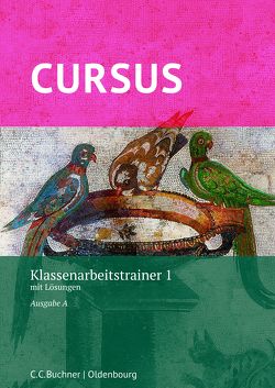 Cursus A – neu / Cursus A Klassenarbeitstrainer 1 von Hotz,  Michael, Maier,  Friedrich