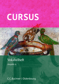 Cursus A – neu / Cursus A Vokabelheft von Hotz,  Michael, Maier,  Friedrich