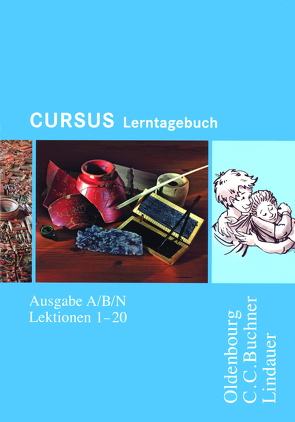 Cursus – Ausgabe A / Cursus A – Bisherige Ausgabe Lerntagebuch von Brenner,  Stephan, Gressel,  Dennis, Maier,  Friedrich, Wedner-Bianzano,  Sabine