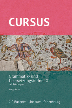 Cursus – Ausgabe A, Latein als 2. Fremdsprache von Hotz,  Michael, Maier,  Friedrich, Thiel,  Werner, Wilhelm,  Andrea