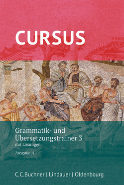 Cursus – Ausgabe A, Latein als 2. Fremdsprache von Hotz,  Michael, Maier,  Friedrich, Thiel,  Werner, Wilhelm,  Andrea