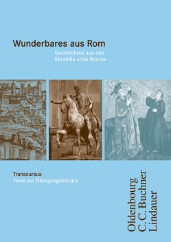 Cursus – Ausgabe B. Unterrichtswerk für Latein / Transcursus 4: Wunderbares aus Rom von Brenner,  Stephan, Hotz,  Michael, Hotz,  Monika, Maier,  Friedrich