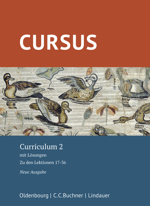 Cursus – Neue Ausgabe / Cursus – Neue Ausgabe Curriculum 2 von Hotz,  Michael, Maier,  Friedrich, Thiel,  Werner, Wilhelm,  Andrea