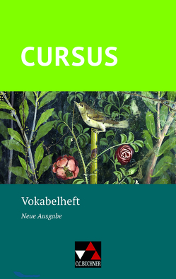 Cursus – Neue Ausgabe / Cursus – Neue Ausgabe Vokabelheft von Boberg,  Britta, Bode,  Reinhard, Hotz,  Michael, Ley-Hutton,  Christine, Maier,  Friedrich, Matheus,  Wolfgang, Severa,  Ulrike, Wedner-Bianzano,  Sabine, Wilhelm,  Andrea, Ziegenhain,  Rosi