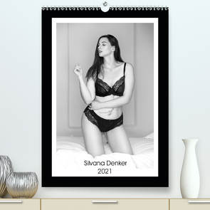 Curvy Model Silvana Denker (Premium, hochwertiger DIN A2 Wandkalender 2021, Kunstdruck in Hochglanz) von Denker,  Silvana