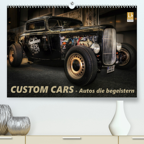 Custom Cars – Autos die begeistern (Premium, hochwertiger DIN A2 Wandkalender 2021, Kunstdruck in Hochglanz) von Swierczyna,  Eleonore