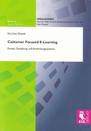 Customer Focused E-Learning von Götzelt,  Kai U