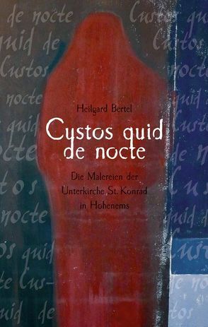 Custos quid de nocte von Bertel,  Heilgard